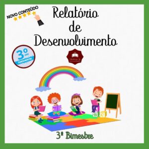Relatórios de desenvolvimento – 3º ano ensino fundamental – 3º bimestre/trimestre