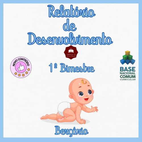 Relatórios de desenvolvimento 2025 – berçário – 1º bimestre/trimestre