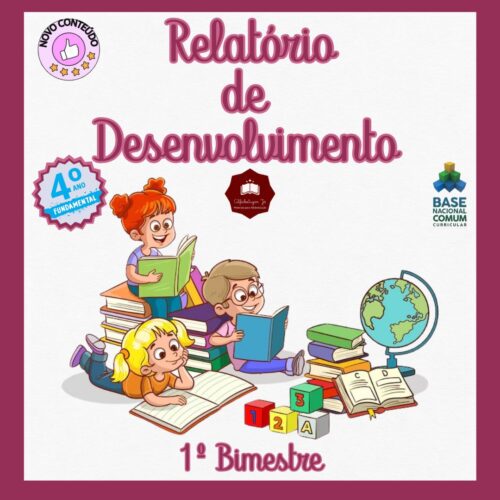 Relatórios de desenvolvimento 2025 – 4º ano ensino fundamental – 1º bimestre/trimestre
